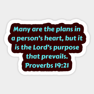 Bible Verse Proverbs 19:21 Sticker
